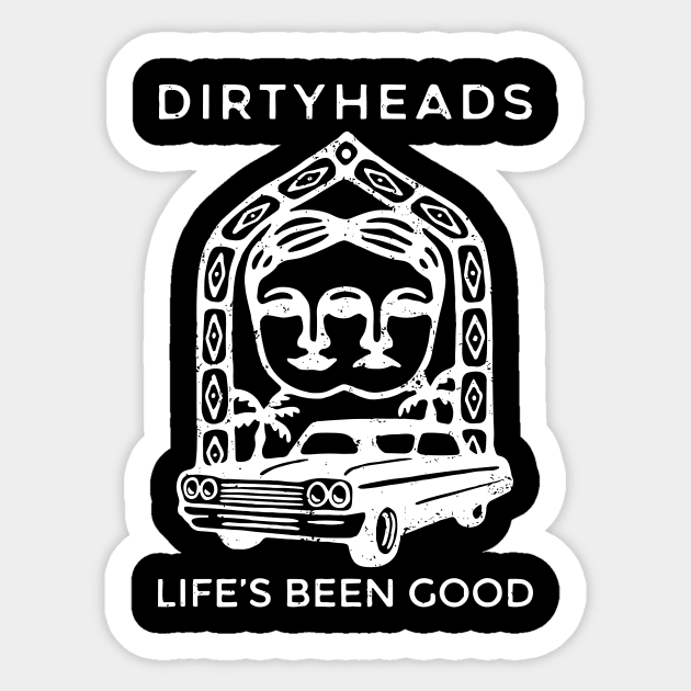 Dirty Heads Life's Been Good Sticker by tosleep